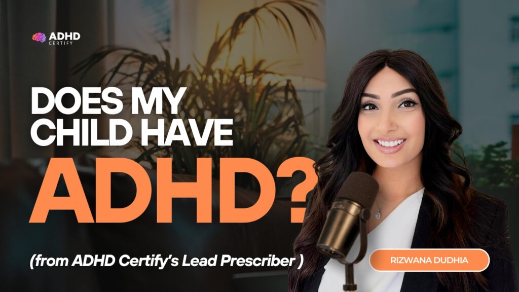Rizwana Dudhia, does my child have adhd - podcast